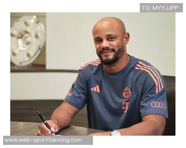 拜仁历史新篇孔帕尼续约成15年来首位延续的主帅